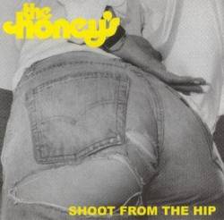 The Honey's : Shoot from the Hip